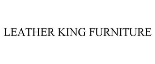 LEATHER KING FURNITURE