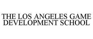 THE LOS ANGELES GAME DEVELOPMENT SCHOOL