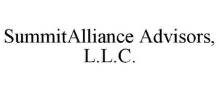 SUMMITALLIANCE ADVISORS, L.L.C.