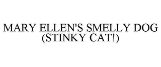 MARY ELLEN'S SMELLY DOG (STINKY CAT!)