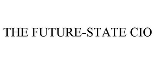 THE FUTURE-STATE CIO