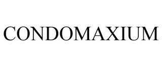 CONDOMAXIUM