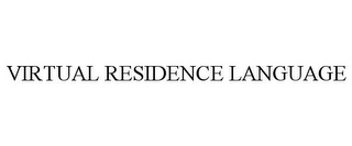 VIRTUAL RESIDENCE LANGUAGE