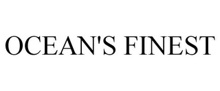 OCEAN'S FINEST