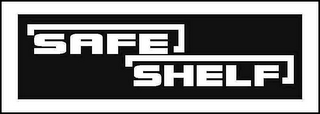 SAFE SHELF