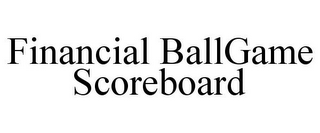 FINANCIAL BALLGAME SCOREBOARD