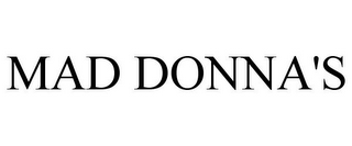 MAD DONNA'S