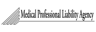 MEDICAL PROFESSIONAL LIABILITY AGENCY