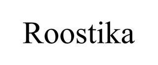 ROOSTIKA