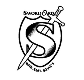 S SWORD CARD WITH AML SPAT'S