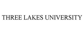 THREE LAKES UNIVERSITY