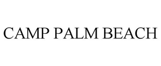 CAMP PALM BEACH