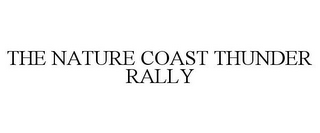 THE NATURE COAST THUNDER RALLY