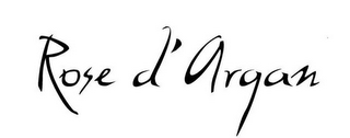 ROSE D'ARGAN