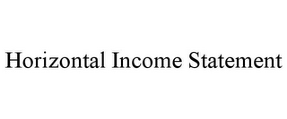 HORIZONTAL INCOME STATEMENT