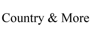 COUNTRY & MORE