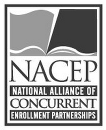 NACEP NATIONAL ALLIANCE OF CONCURRENT ENROLLMENT PARTNERSHIPS