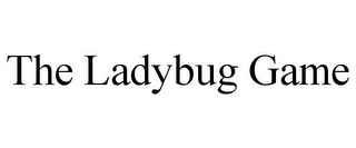 THE LADYBUG GAME