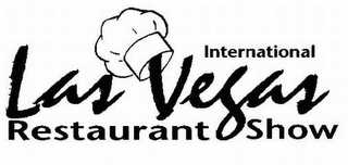 LAS VEGAS INTERNATIONAL RESTAURANT SHOW