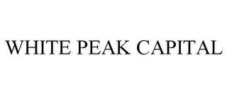 WHITE PEAK CAPITAL