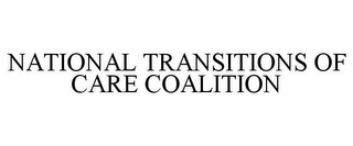 NATIONAL TRANSITIONS OF CARE COALITION