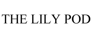 THE LILY POD