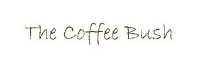 THE COFFEE BUSH