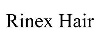 RINEX HAIR