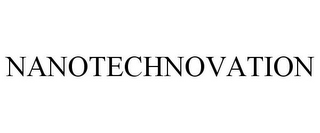 NANOTECHNOVATION