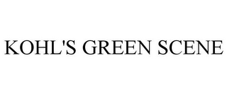 KOHL'S GREEN SCENE