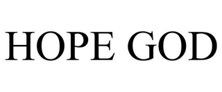 HOPE GOD