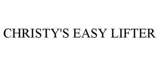 CHRISTY'S EASY LIFTER