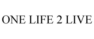 ONE LIFE 2 LIVE