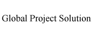 GLOBAL PROJECT SOLUTION