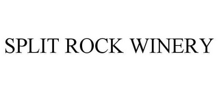 SPLIT ROCK WINERY