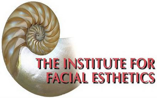 THE INSTITUTE FOR FACIAL ESTHETICS