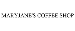MARYJANE'S COFFEE SHOP