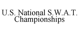 U.S. NATIONAL S.W.A.T. CHAMPIONSHIPS