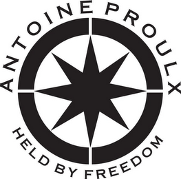 ANTOINE PROULX HELD BY FREEDOM