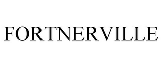 FORTNERVILLE