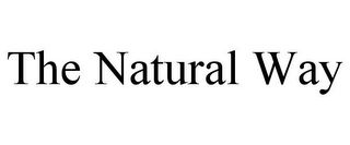 THE NATURAL WAY