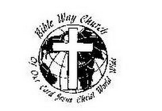 BIBLE WAY CHURCH OF OUR LORD JESUS CHRIST WORLD WIDE