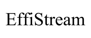 EFFISTREAM