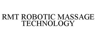 RMT ROBOTIC MASSAGE TECHNOLOGY