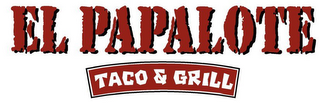 EL PAPALOTE TACO & GRILL