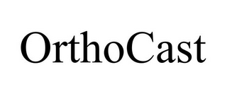 ORTHOCAST