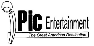 IPIC ENTERTAINMENT THE GREAT AMERICAN DESTINATION