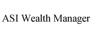 ASI WEALTH MANAGER