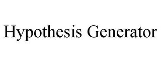 HYPOTHESIS GENERATOR