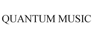 QUANTUM MUSIC